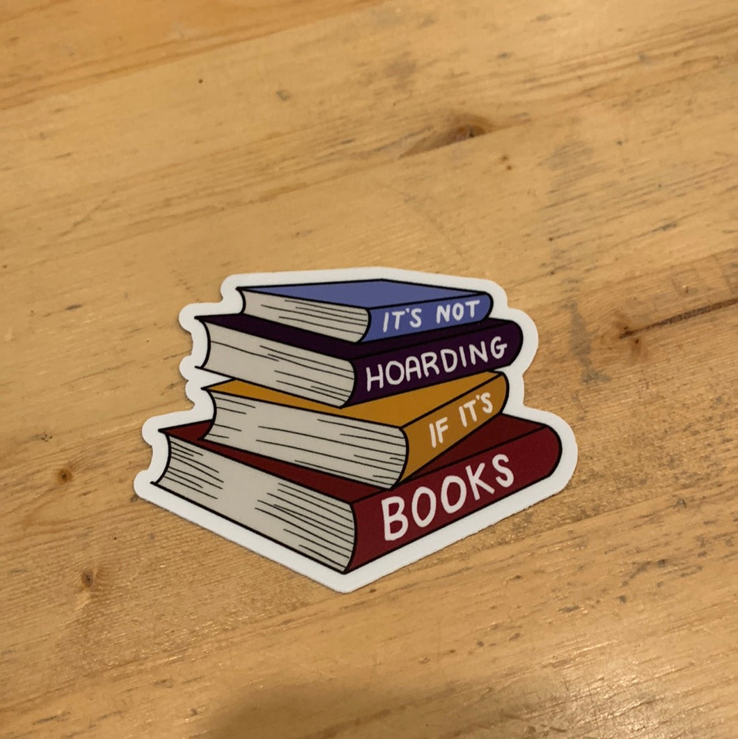 It's Not Hoarding if It's Books Stickers