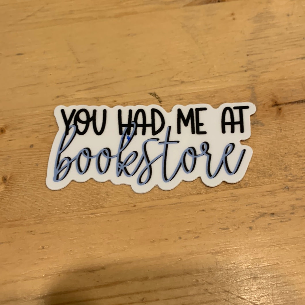 You Had Me At Bookstore Sticker