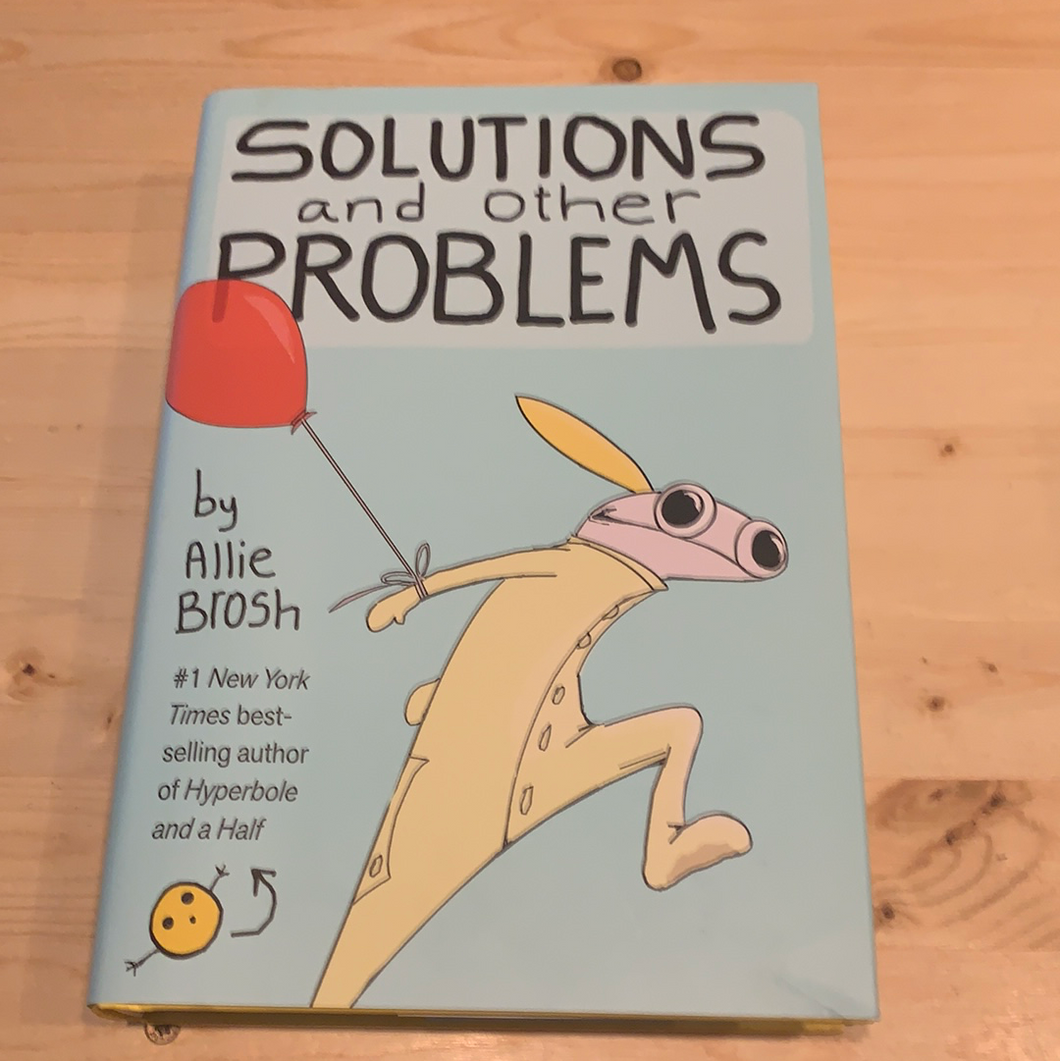 Solutions and other Problems