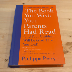 The Book you wish your parents had Read