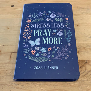 Stress Less Pray More 2023 Planner