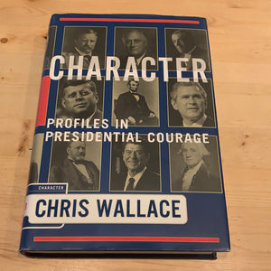 Character, Profiles in Presidental Courage - Used Book