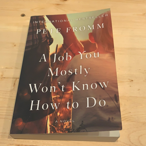 A Job you mostly won't know how to do - Used Book
