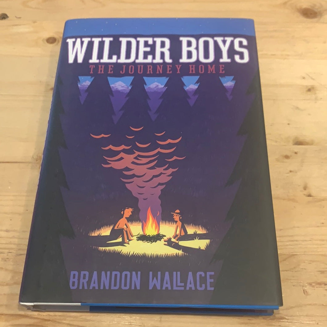 Wilder Boys, the Journey  Home