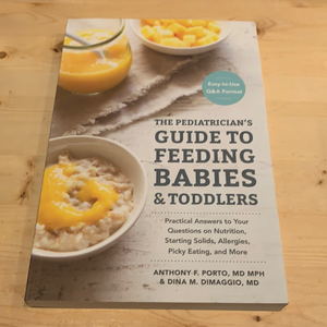 The Pediatrician's Guide to Feeding Babies and Toddlers - Used Book