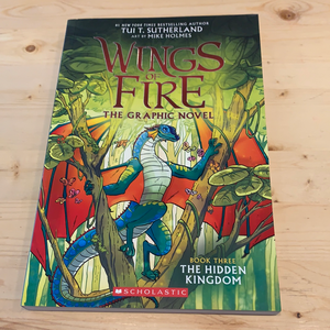 Wings of Fire Graphic Novel, The Hidden Kingdom #3