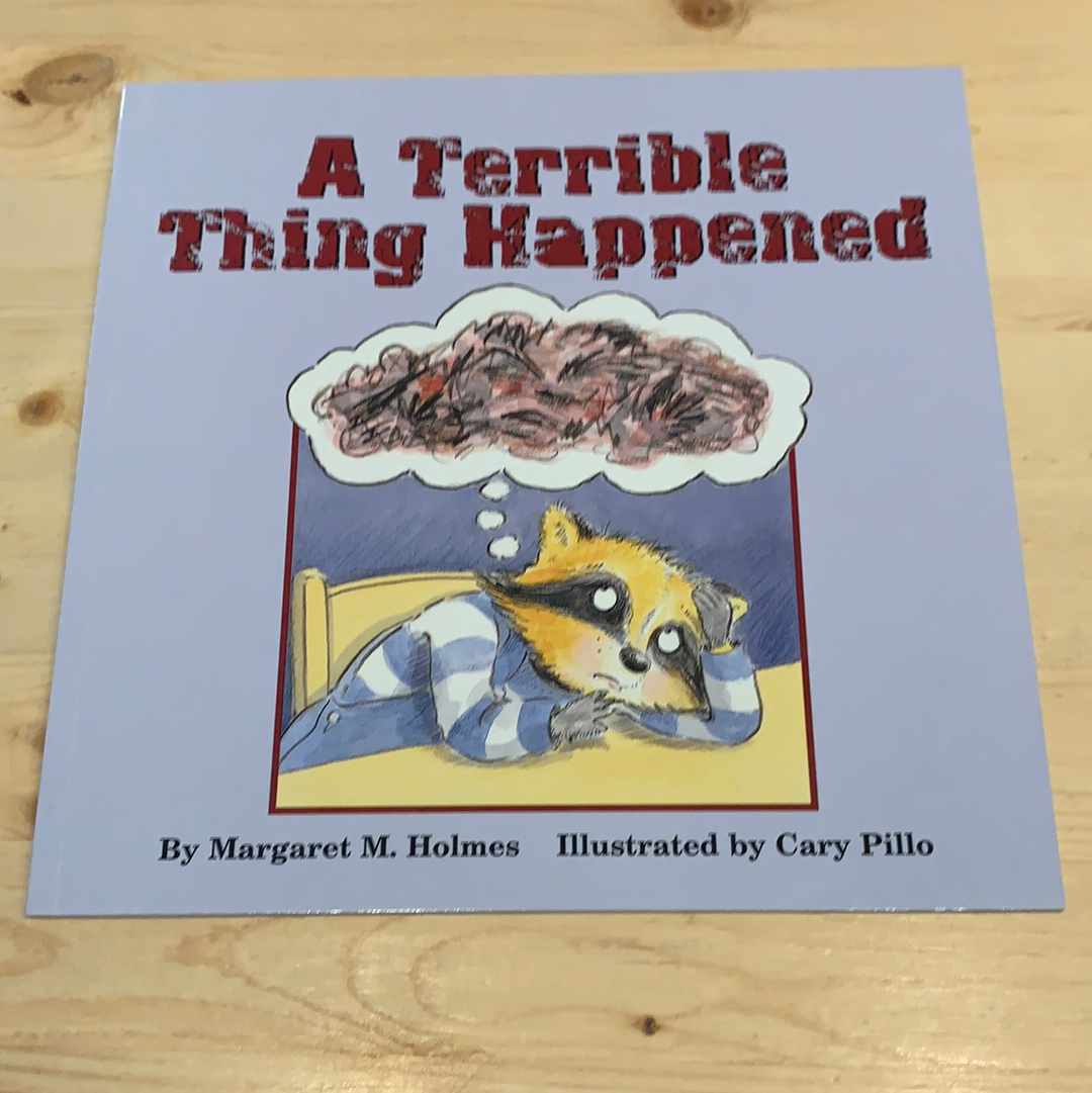 A Terrible Thing Happened: A Story for Children Who Have Witnessed