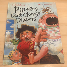 Load image into Gallery viewer, Pirates Don&#39;t Change Diapers
