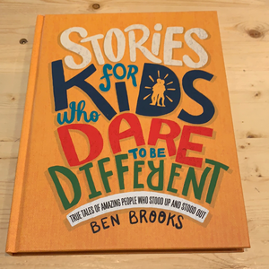 Stories for kids who dare to be Different